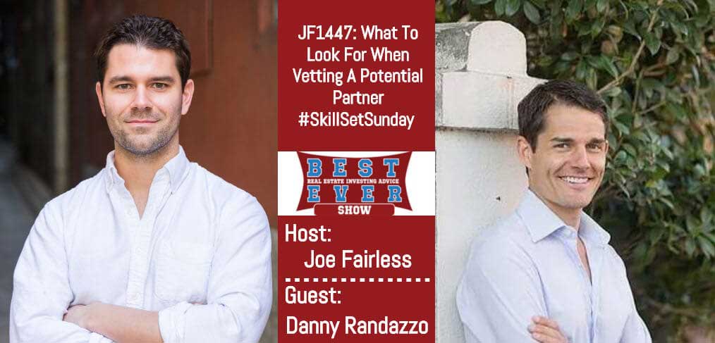 JF1447: What To Look For When Vetting A Potential Partner #SkillSetSunday with Danny Randazzo