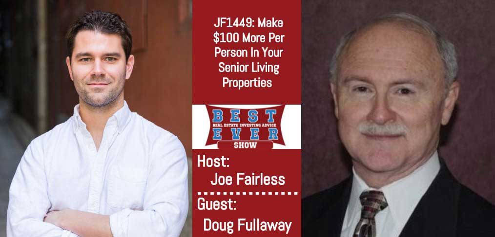 JF1449: Make $100 More Per Person In Your Senior Living Properties with Doug Fullaway