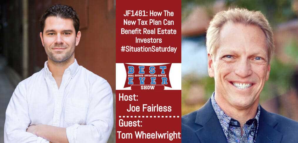 JF1481: How The New Tax Plan Can Benefit Real Estate Investors