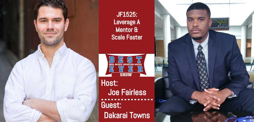 JF1525: Leverage A Mentor & Scale Faster with Dakarai Towns