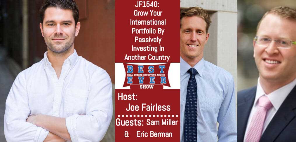 JF1540: Grow Your International Portfolio By Passively Investing In Another Country with Eric Berman & Sam Miller