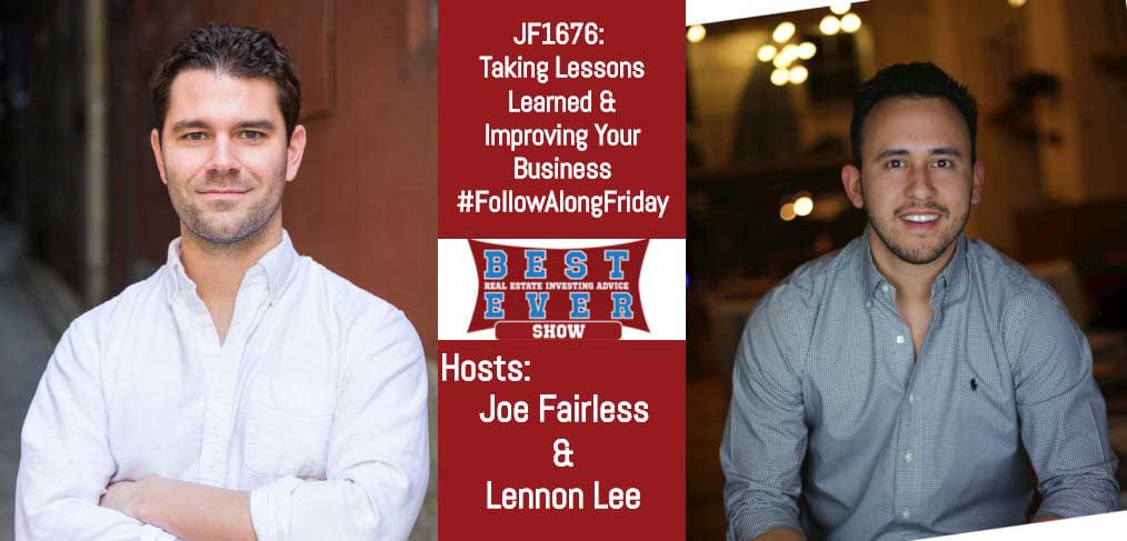 JF1676: Taking Lessons Learned & Improving Your Business #FollowAlongFriday with Lennon Lee and Joe