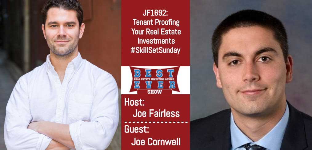 JF1692: Tenant Proofing Your Real Estate Investments #SkillSetSunday with Joe Cornwell