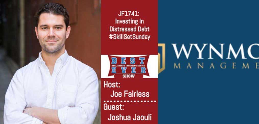 JF1741: Investing In Distressed Debt #SkillSetSunday with Joshua Jaouli