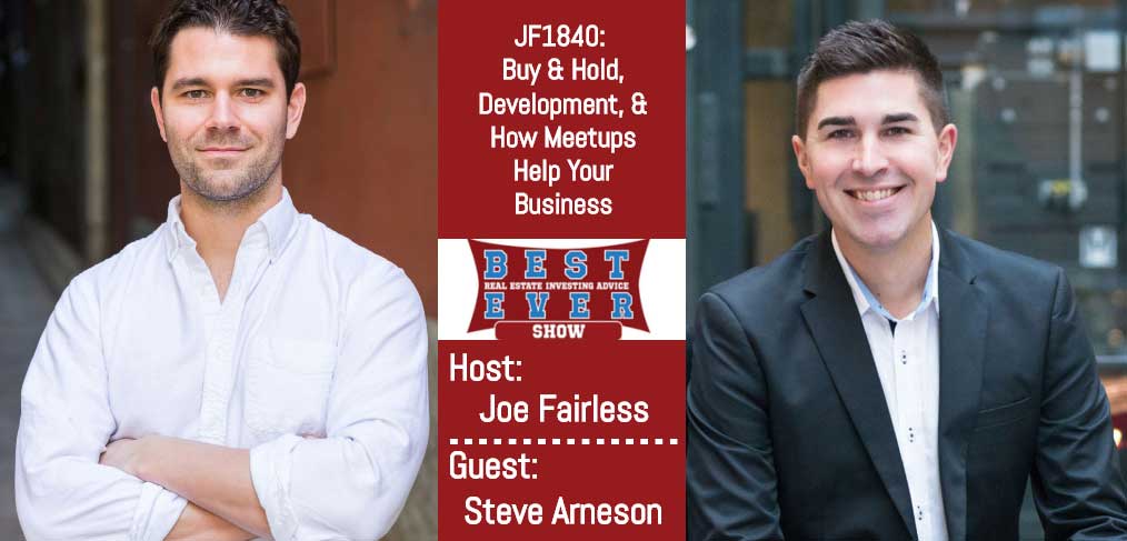 JF1840: Buy & Hold, Development, & How Meetups Help Your Business with Steve Arneson