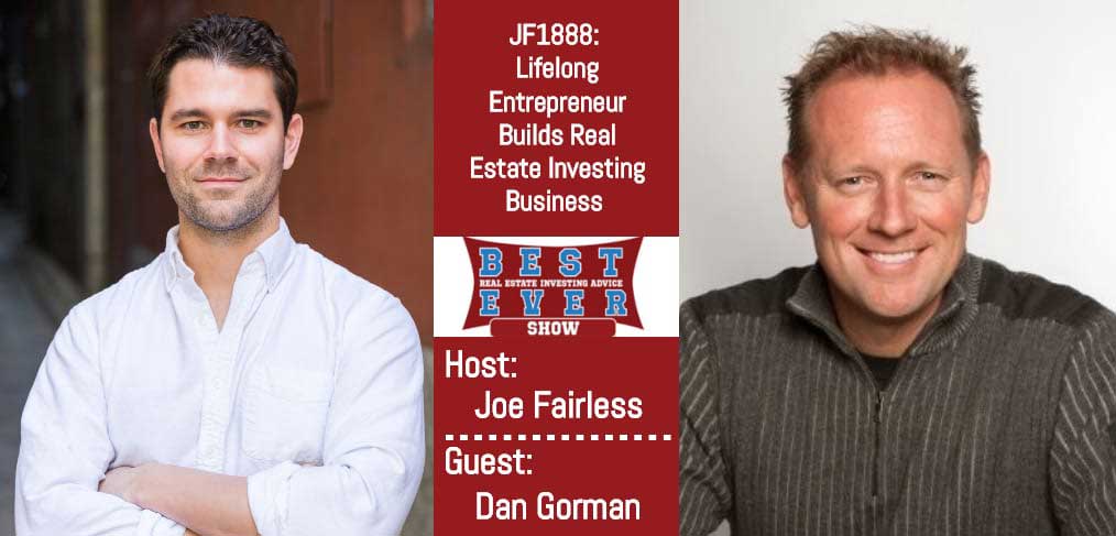 JF1888: Lifelong Entrepreneur Builds Real Estate Investing Business