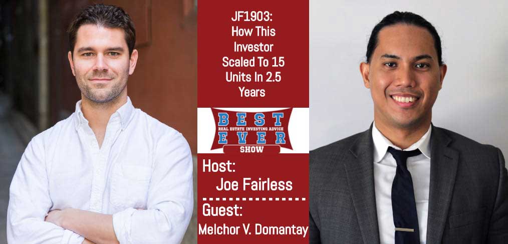 JF1903: How This Investor Scaled To 15 Units In 2.5 Years with Melchor V. Domantay