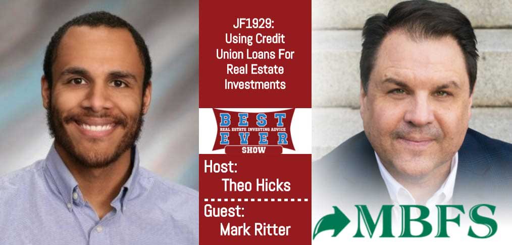 JF1929: Using Credit Union Loans For Real Estate Investments with Mark