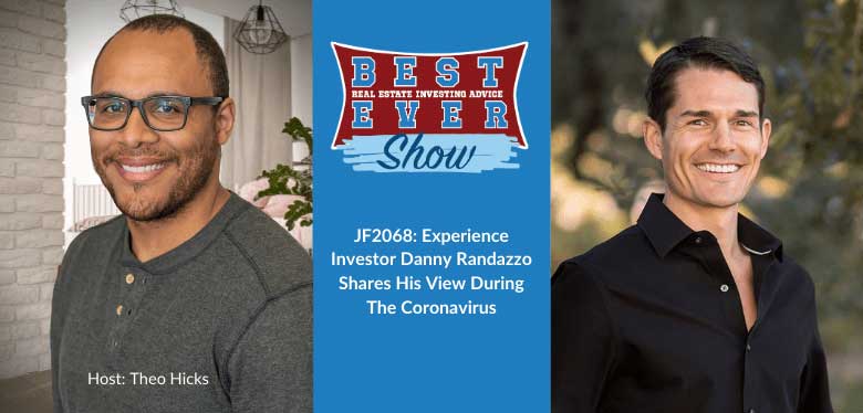 JF2068: Experience Investor Danny Randazzo Shares His View During The Coronavirus