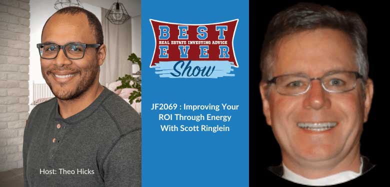 JF2069 : Improving Your ROI Through Energy With Scott Ringlein