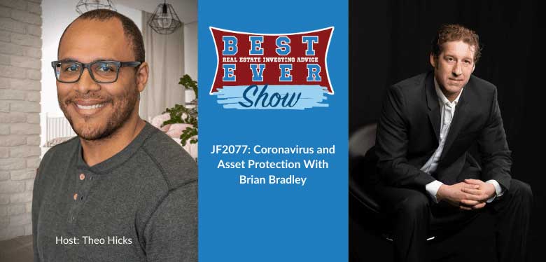 JF2077: Coronavirus and Asset Protection With Brian Bradley