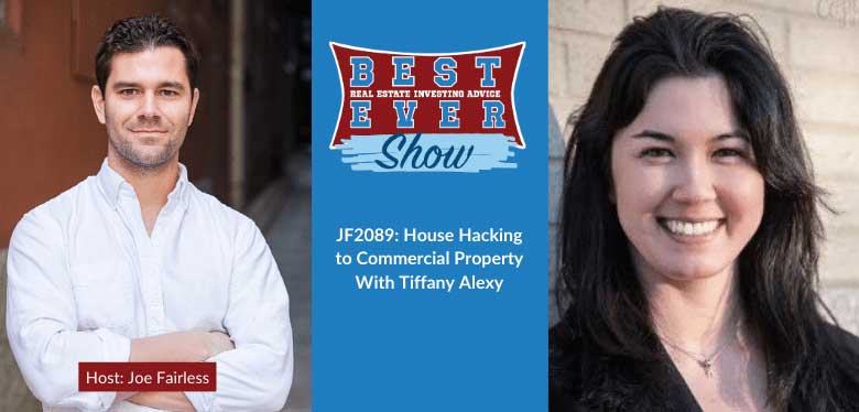 JF2089: House Hacking to Commercial Property With Tiffany Alexy