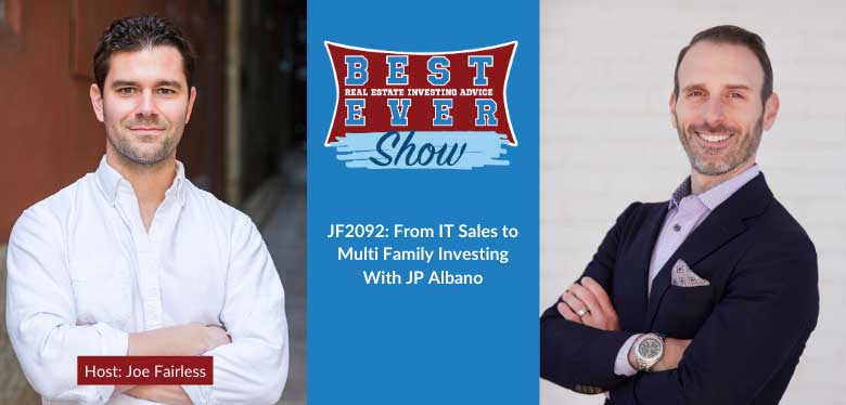 JF2092: From IT Sales to Multi Family Investing With JP Albano