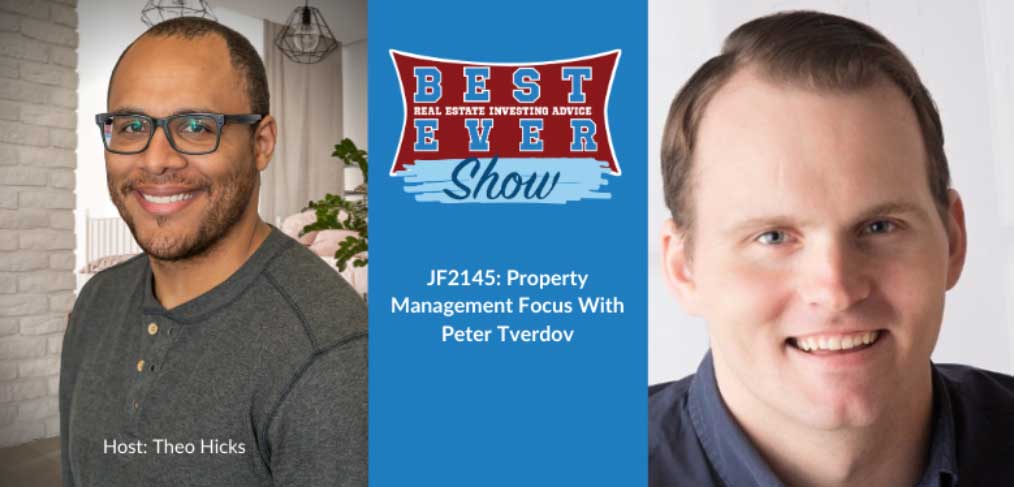 JF2145: Property Management Focus With Peter Tverdov