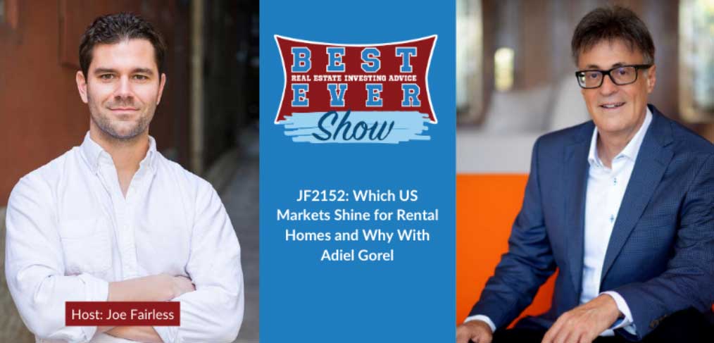 JF2152: Which US Markets Shine for Rental Homes and Why With Adiel Gorel