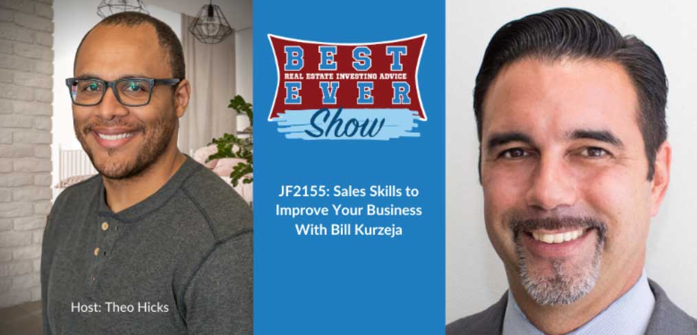 JF2155: Sales Skills to Improve Your Business With Bill Kurzeja