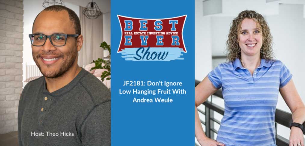 JF2181: Don’t Ignore Low Hanging Fruit With Andrea Weule