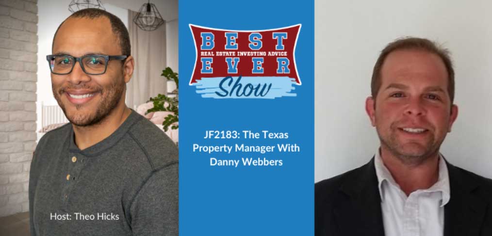 JF2183: The Texas Property Manager With Danny Webbers