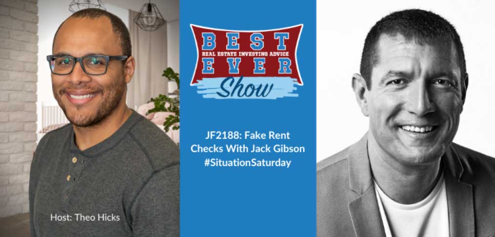 JF2188: Fake Rent Checks With Jack Gibson #SituationSaturday