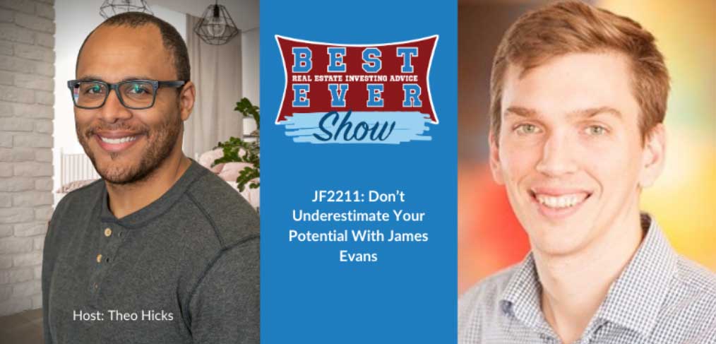 JF2211: Don’t Underestimate Your Potential With James Evans