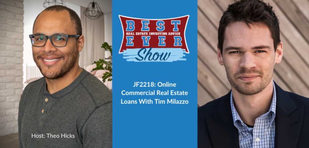 JF2218: Online Commercial Real Estate Loans With Tim Milazzo
