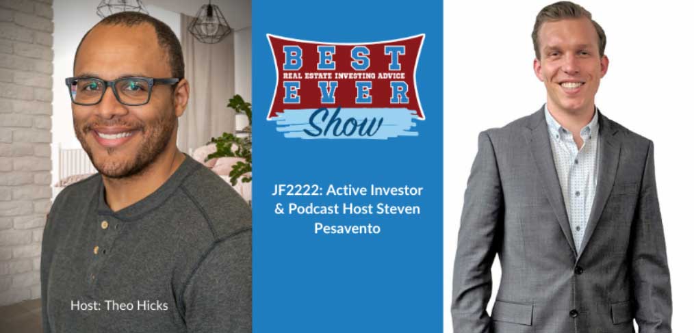 JF2222: Active Investor & Podcast Host Steven Pesavento