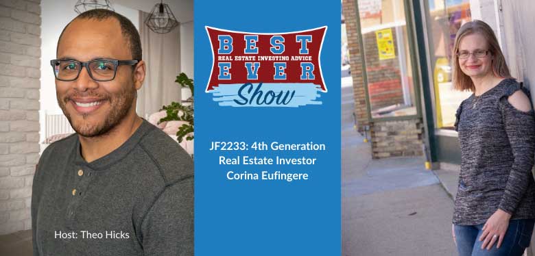 JF2233: 4th Generation Real Estate Investor Corina Eufingere