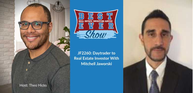 JF2260: Daytrader to Real Estate Investor With Mitchell Jaworski