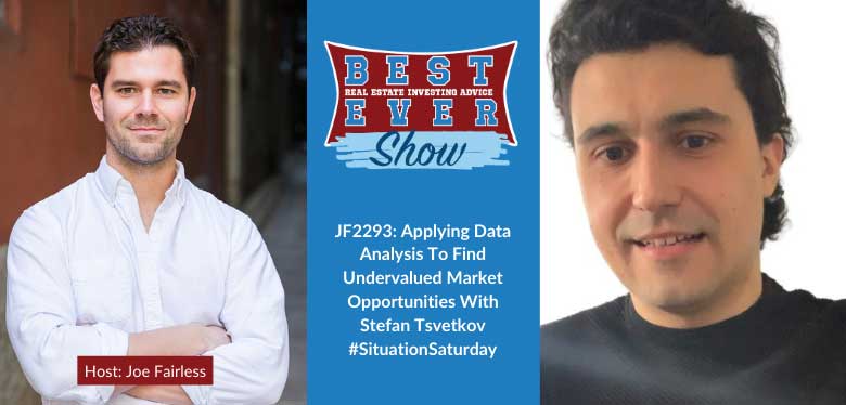JF2293: Applying Data Analysis To Find Undervalued Market Opportunities With Stefan Tsvetkov #SituationSaturday