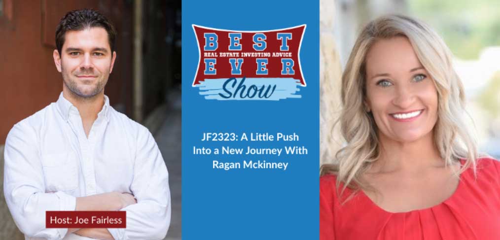 JF2323: A Little Push Into a New Journey With Ragan Mckinney