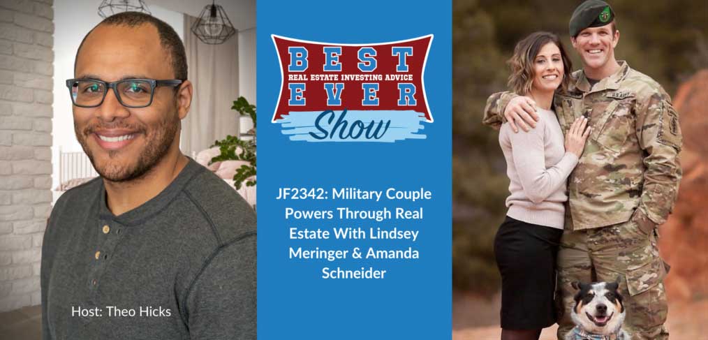 JF2342: Military Couple Powers Through Real Estate With Lindsey Meringer & Amanda Schneider