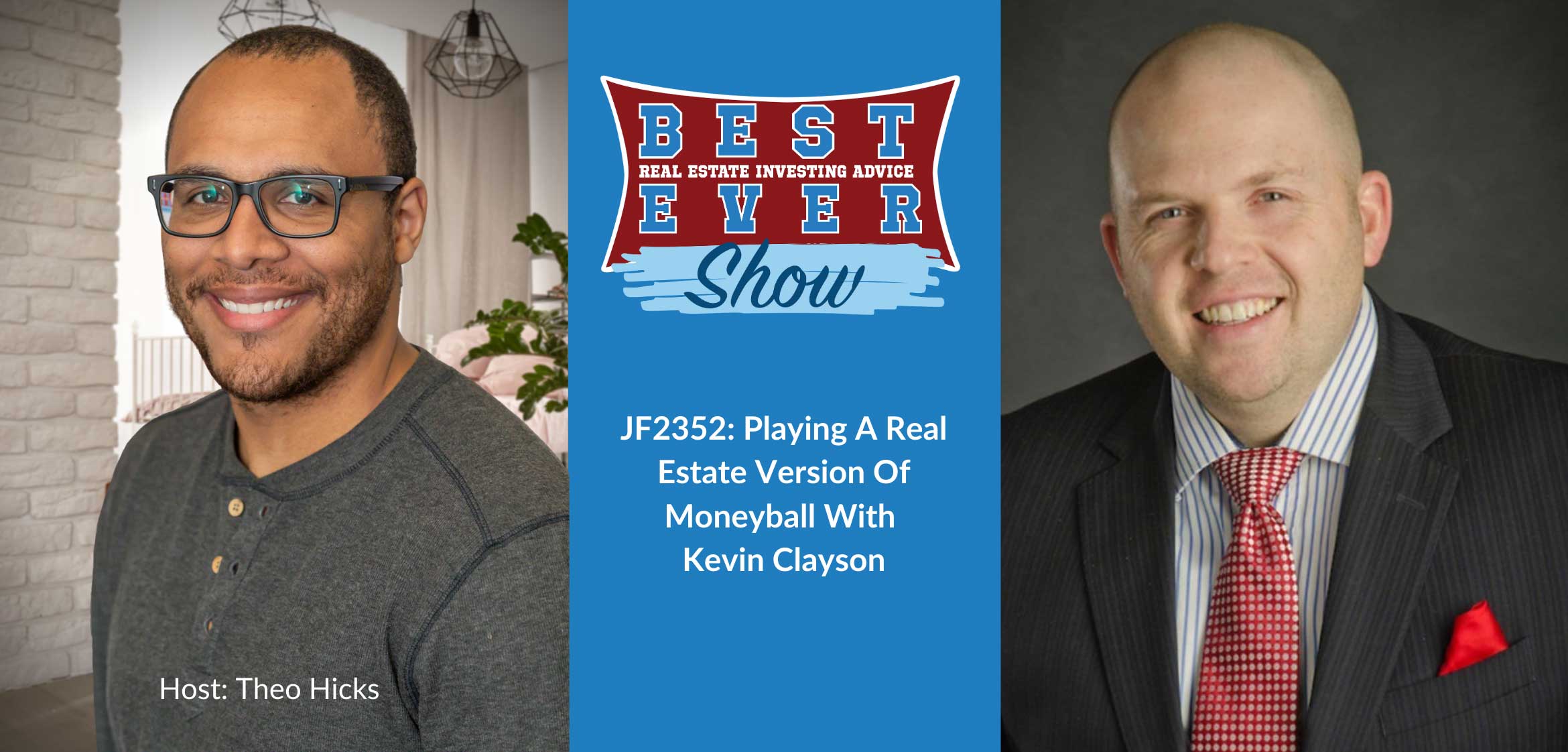 JF2352: Playing A Real Estate Version Of Moneyball With Kevin Clayson