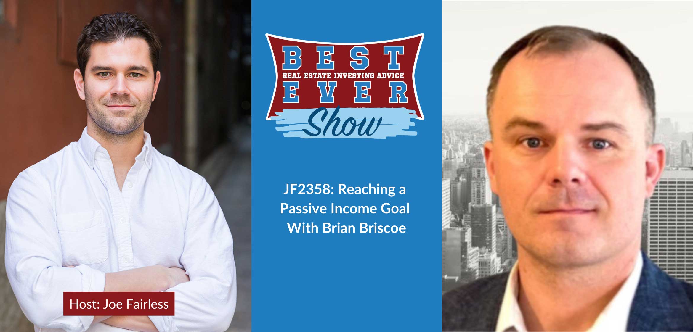 JF2358: Reaching a Passive Income Goal With Brian Briscoe