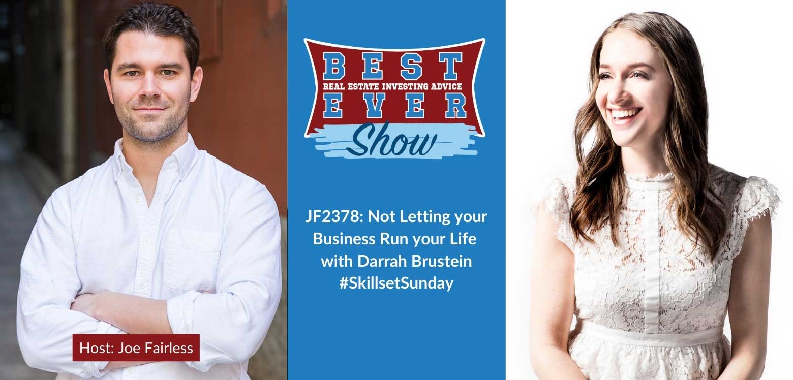JF2378: Not Letting your Business Run your Life with Darrah Brustein #SkillsetSunday