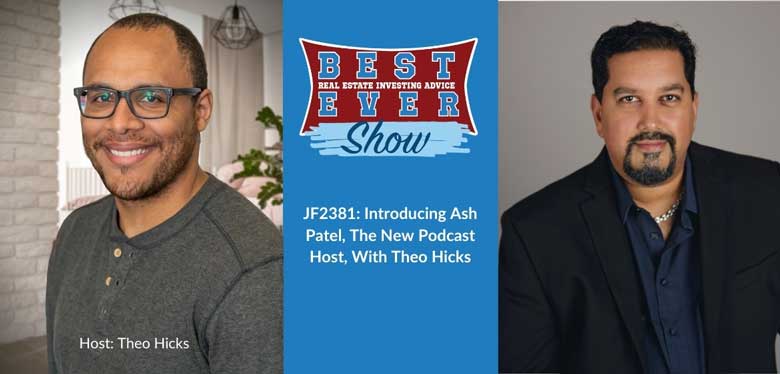 JF2381: Introducing Ash Patel, The New Podcast Host, With Theo Hicks