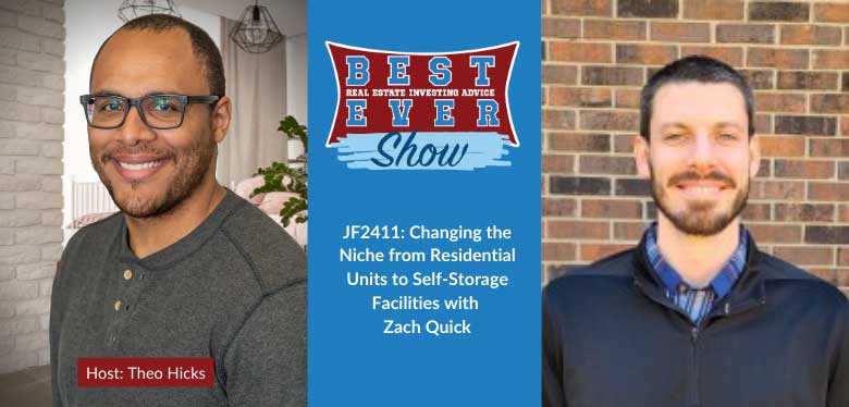 JF2411: Changing The Niche From Residential Units To Self-Storage Facilities With Zach Quick