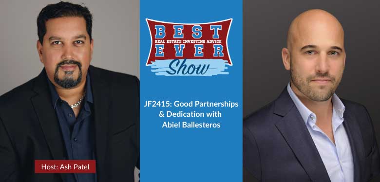 JF2415: Good Partnerships & Dedication with Abiel Ballesteros