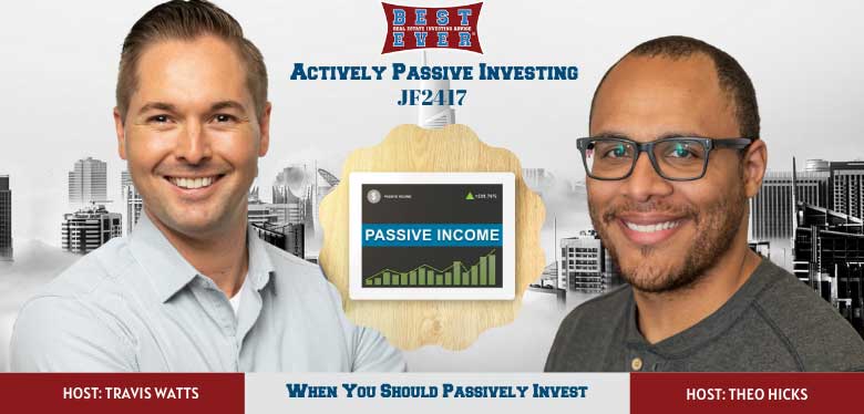 JF2417: When You Should Not Passively Invest | Actively Passive Investing