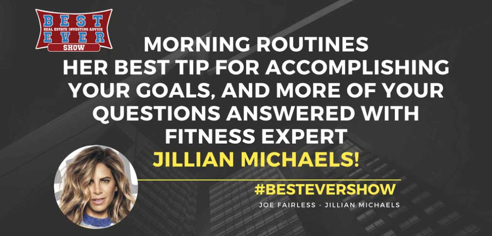 JF1050: Morning Routines, Her Best Tip for Accomplishing Your Goals, and More of your Questions Answered With Fitness Expert Jillian Michaels!