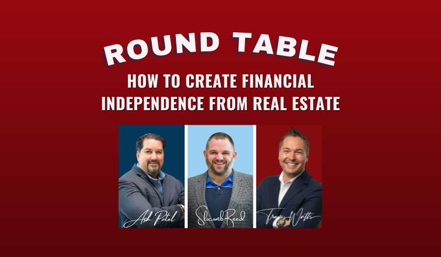 JF2827: How to Create Financial Independence from Real Estate | Round Table