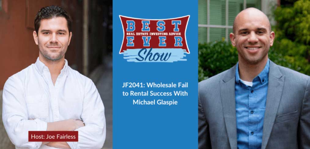 JF2041: Wholesale Fail to Rental Success With Michael Glaspie