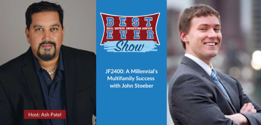 JF2400: A Millennial's Multifamily Success with John Stoeber