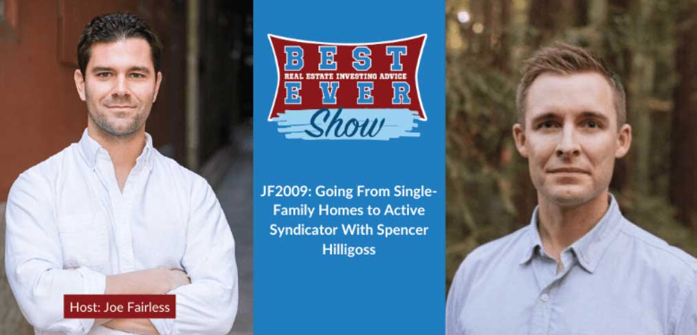 JF2009: Going From Single-Family Homes to Active Syndicator With Spencer Hilligoss