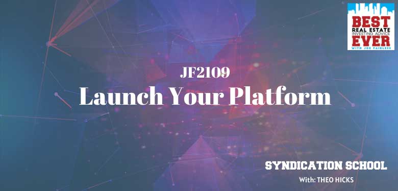 JF2109: Launching A Thought Leadership Platform | Syndication School with Theo Hicks