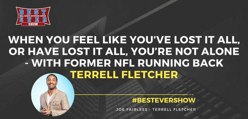 JF1102: When You Feel Like You?ve Lost it All, or Have Lost it all, You?re Not Alone - with Former NFL Running Back Terrell Fletcher