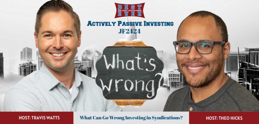 JF2424: What Can Go Wrong Investing in Syndications?