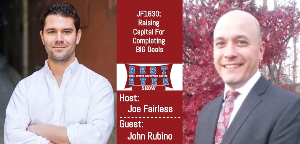 JF1630: Raising Capital For Completing BIG Deals with John Rubino