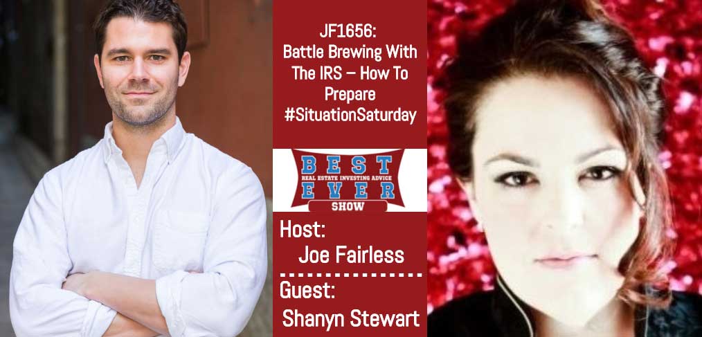 JF1656: Battle Brewing With The IRS - How To Prepare #SituationSaturday with Shanyn Stewart