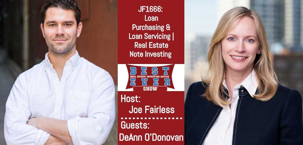 JF1666: Loan Purchasing & Loan Servicing | Real Estate Note Investing with DeAnn O?Donovan