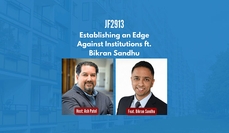 JF2913: Establishing an Edge Against Institutions ft. Bikran Sandhu